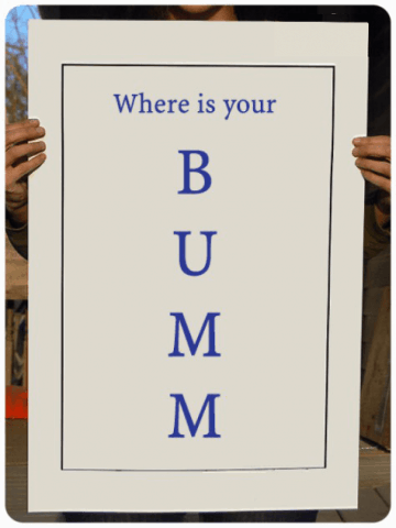 Where is your BUMM?